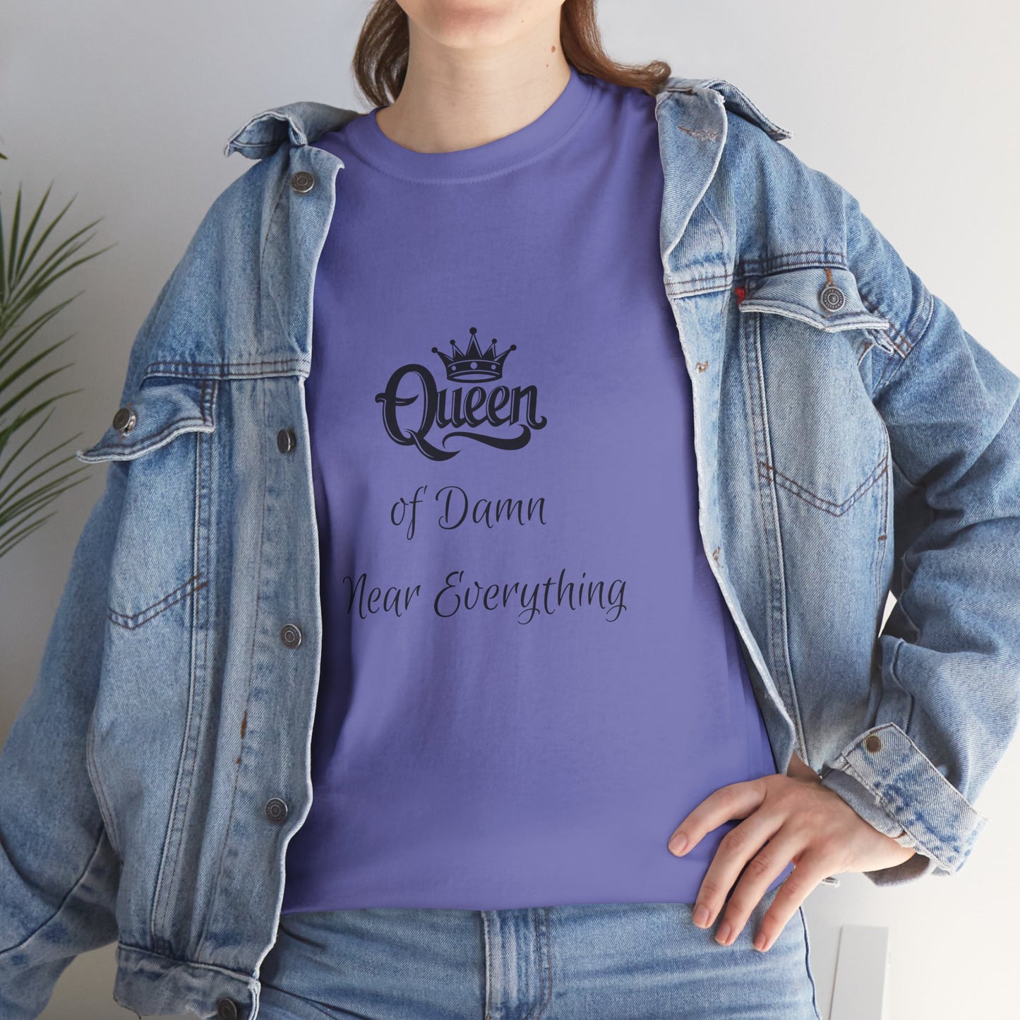 Queen of Damn Near Everything – Women's T-Shirt