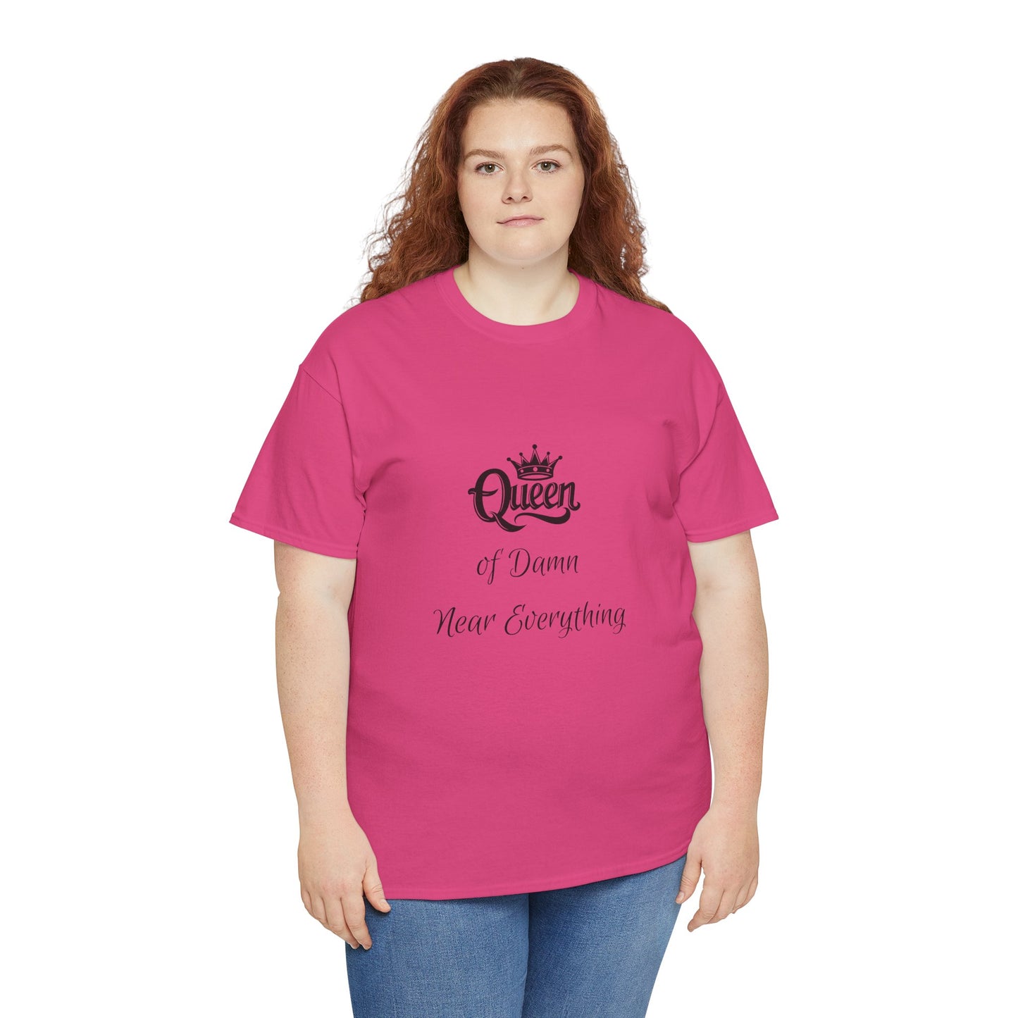 Queen of Damn Near Everything – Women's T-Shirt